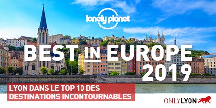 OnlyLyon's tweet photo. 🏆 Lyon, Best in Europe 2019 ! 

Pour la première fois, #Lyon intègre le célèbre classement annuel de @lonelyplanet « Best in Europe », parmi 10 destinations européennes à découvrir en 2019 !

👉 https://t.co/tmj1egBW7h

#Lyon #ONLYLYON #EUTourismCapital https://t.co/nUNE3vtaRt