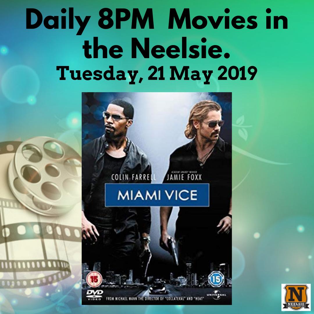 Our daily 8PM Movie on the big screen tonight- Miami Vice starring Jamie Foxx &amp; Colin Farrell.