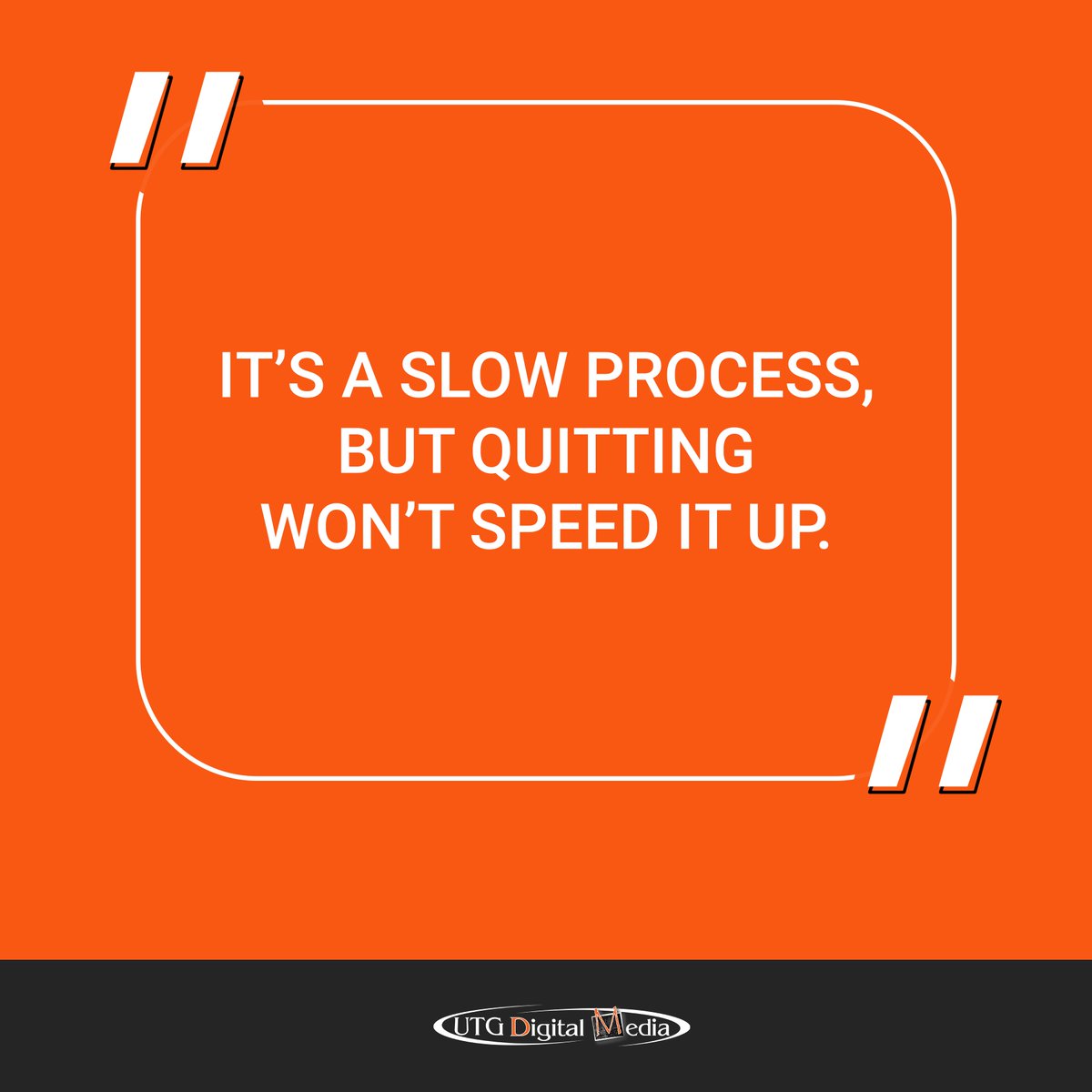 UTGDigitalMedia's tweet image. It's a slow process, but quitting won't speed it up. 🙌#UTGDigitalMedia #TuesdayMotivation #TuesdayQuotes #TuesdayThoughts