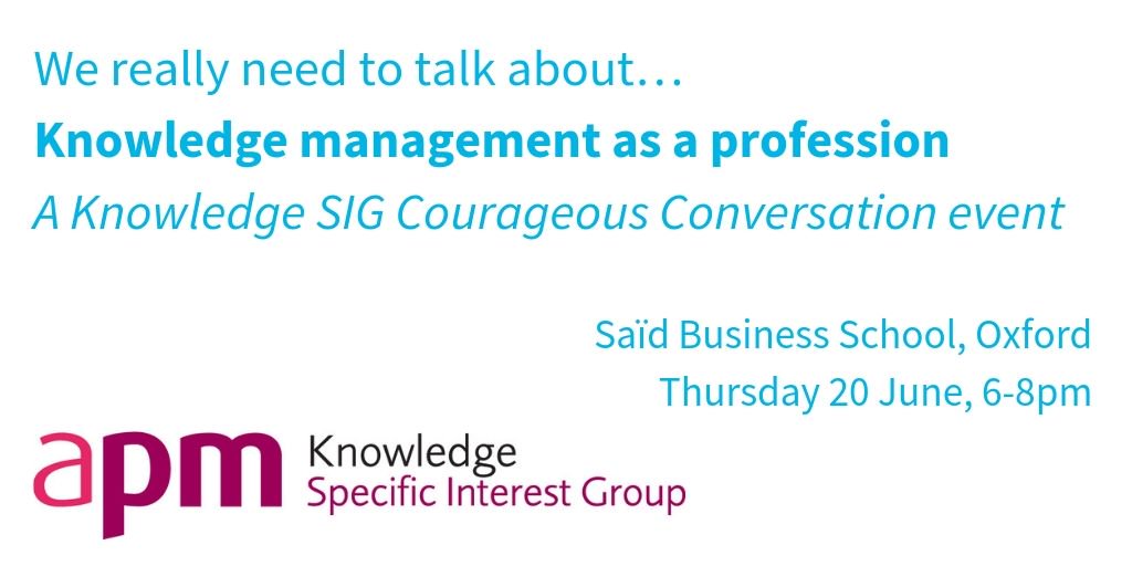 apmksig's tweet photo. Knowledge management is maturing rapidly. Is now the moment in time, the inflection point, for accreditation and recognition of the KM professional? Book your place now for our FREE Courageous Conversation event on Thursday 20 June https://t.co/DRVAPtGurg … #KM #KMers https://t.co/qOkCYEa7Cr