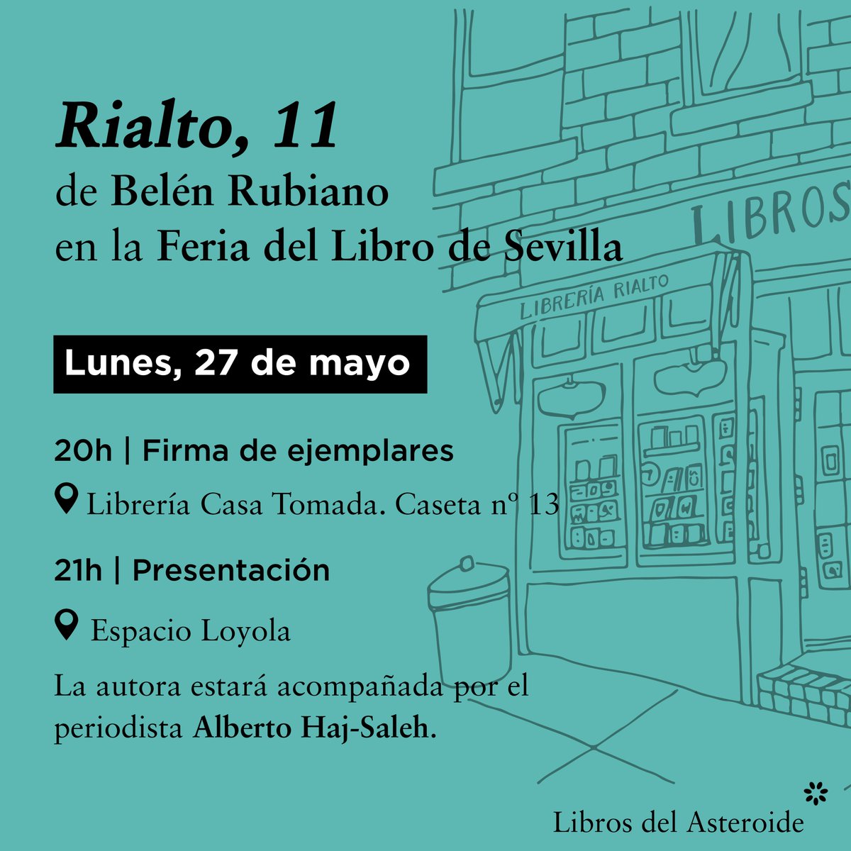 LibrosAsteroide's tweet photo. Esta año dos autores de Asteroide estarán en la @FLSevilla:
▪️Belén Rubiano presentará «Rialto, 11» el lunes, 27 de mayo.
▪️Ignacio Peyró presentará «Comimos y bebimos» el viernes, 31 de mayo.

Ambos firmarán, en sus respectivos días, en la caseta de @enlacasatomada. https://t.co/QxxZnTnxp8