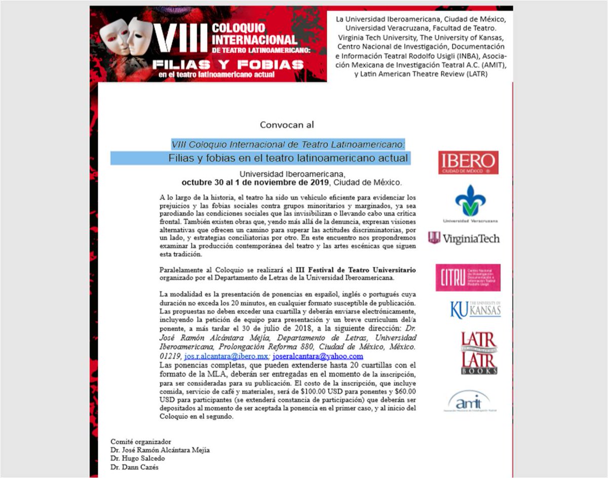 Convocatoria del VIII Coloquio Internacional de Teatro Latinoamericano: Filias y fobias en el teatro latinoamericano actual, convocado por la Universidad Iberoamericana de Ciudad de México
#Universidad #teatro #investigación #hispanismo #sigloXXI #théâtre #theater #AITS21 #México