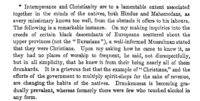 He says that this was not only lowering the prestige of of the soldiers but also nullifying the efforts of the missionaries as intemperance and christianity were strongly associated in the minds of the natives.