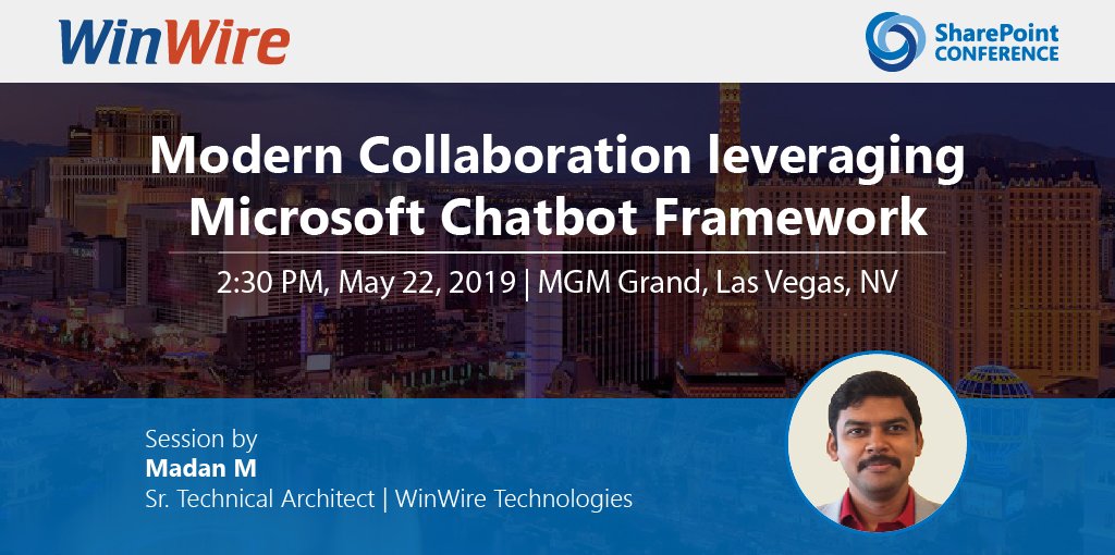 WinWire's tweet photo. Join @WinWire at the #SharePoint Conference 2019 as he present a talk on ‘Modern Collaboration techniques leveraging Chatbot Framework” on May 22nd at 2:30PM, BLVD 163 Marquee Ballroom. Visit - https://t.co/7UYHWmTLrl #SPC19 #Chatbot #Microsoft #Office365 #AzureBotFramework https://t.co/vqnI5JM9u0