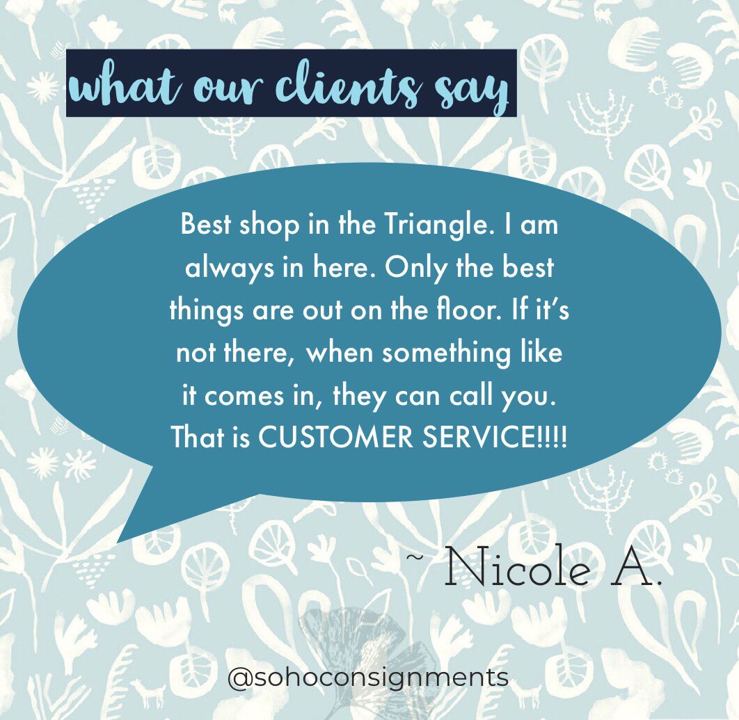 It’s really nice to hear from our customers...you are the people who keep the doors open!  We have a wish list book so even if you don’t see what your looking for when you visit, let us know so we can be on the look out!  #personalshopper #furnitureconsignment #sohoconsignments