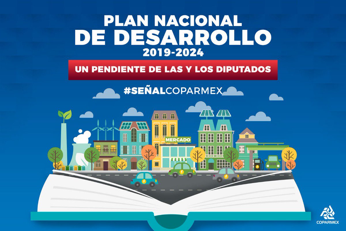 COPARMEXVer's tweet photo. El PND 2019 - 2024 está lejos de ser el plan que nuestro país necesita. Es momento de tener una ruta con metas, indicadores, estrategias y políticas públicas para construir el México que necesitamos. Sobre ello la #SeñalCoparmex https://t.co/HSxV3TiwZn 
@jsierraalvarez https://t.co/lXUcrO4Hpf