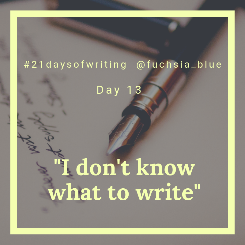 fuchsia_blue's tweet image. I don’t know what to write – #21daysofwriting – Day 13 fuchsiablueblog.wordpress.com/2019/05/22/i-d…
