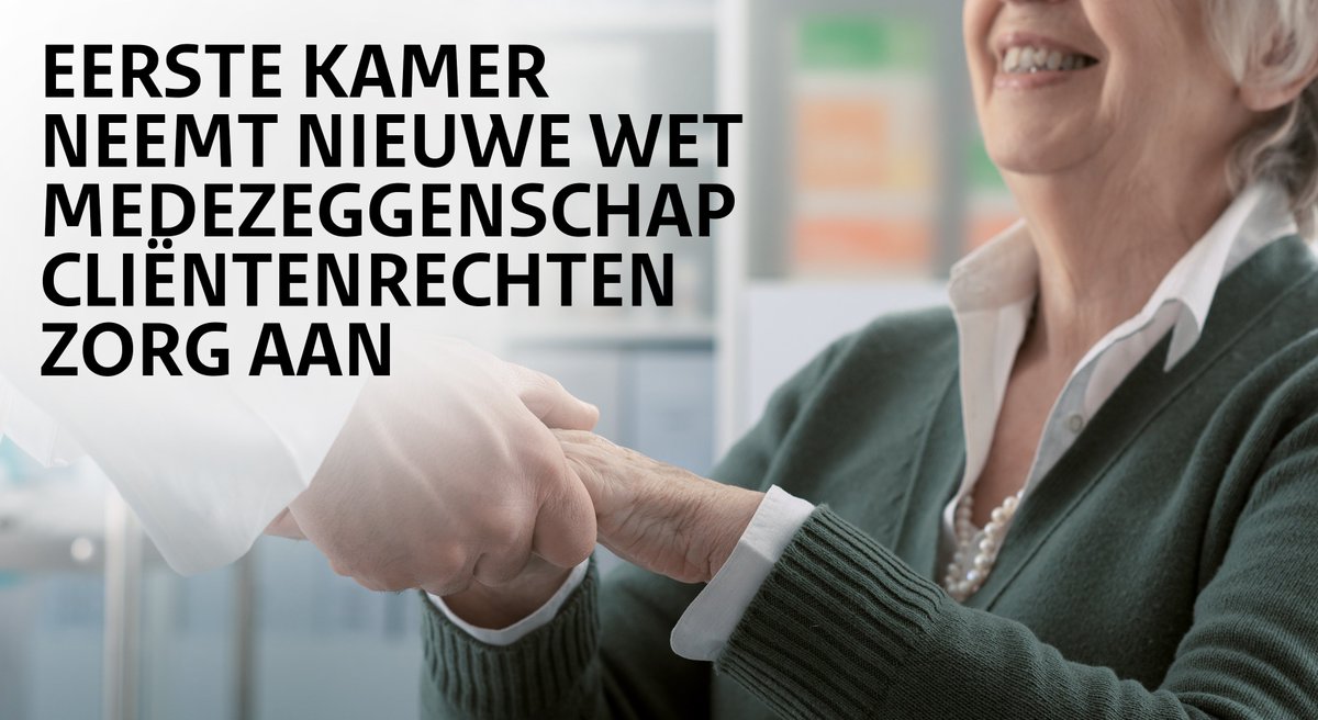 De nieuwe Wet Medezeggenschap Cliëntenrechten Zorg is aangenomen door <a href="/EersteKamer/">Eerste Kamer der Staten-Generaal</a>. Goed nieuws voor cliënten/patiënten in de zorg. Zij krijgen meer invloed op beleid over bv. geestelijke verzorging, inrichting van gebouwen, voeding, recreatie of sociale plannen bij verhuizingen.