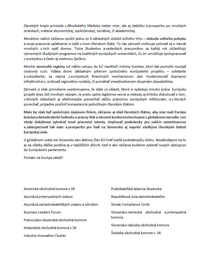 ZEKvSR's tweet photo. DEKLARÁCIA - Firmám na Európe záleží!
Zástupcovia zamestnávateľských združení a obchodných komôr reprezentujúcich firmy zamestnávajúce státisíce zamestnancov naprieč celým Slovenskom deklarujú podporu aktívnemu a plnohodnotnému členstvu SR v EÚ. ⬇️⬇️⬇️
#EUelections2019 https://t.co/pkoHy4tds4