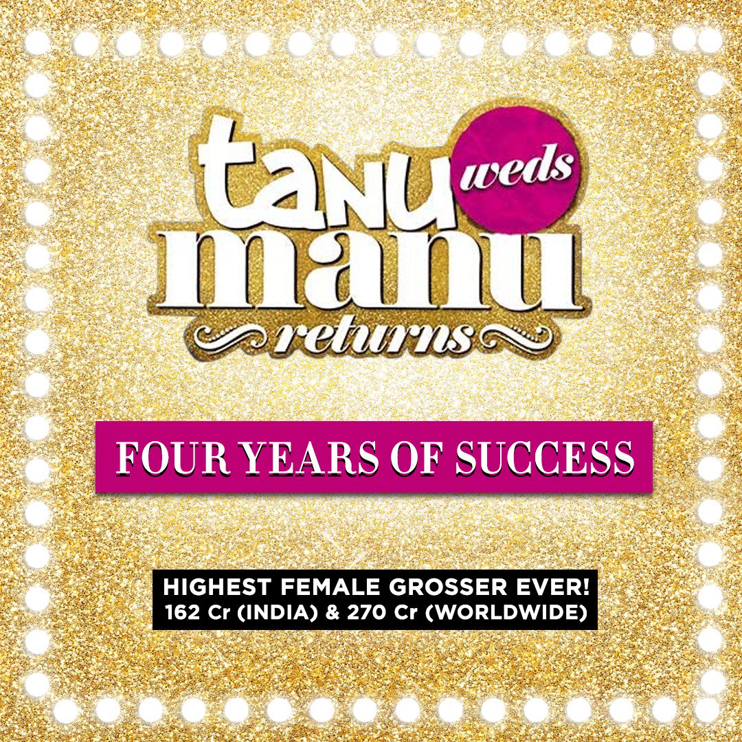 'It has been 4 years to an iconic movie which is my favorite and the choice of millions who made it the highest female grosser ever i.e. #TanuWedsManuReturns. Congratulations to the entire team on this grand achievement.'
 - #KanganaRanaut

#4YearsOfTWMR