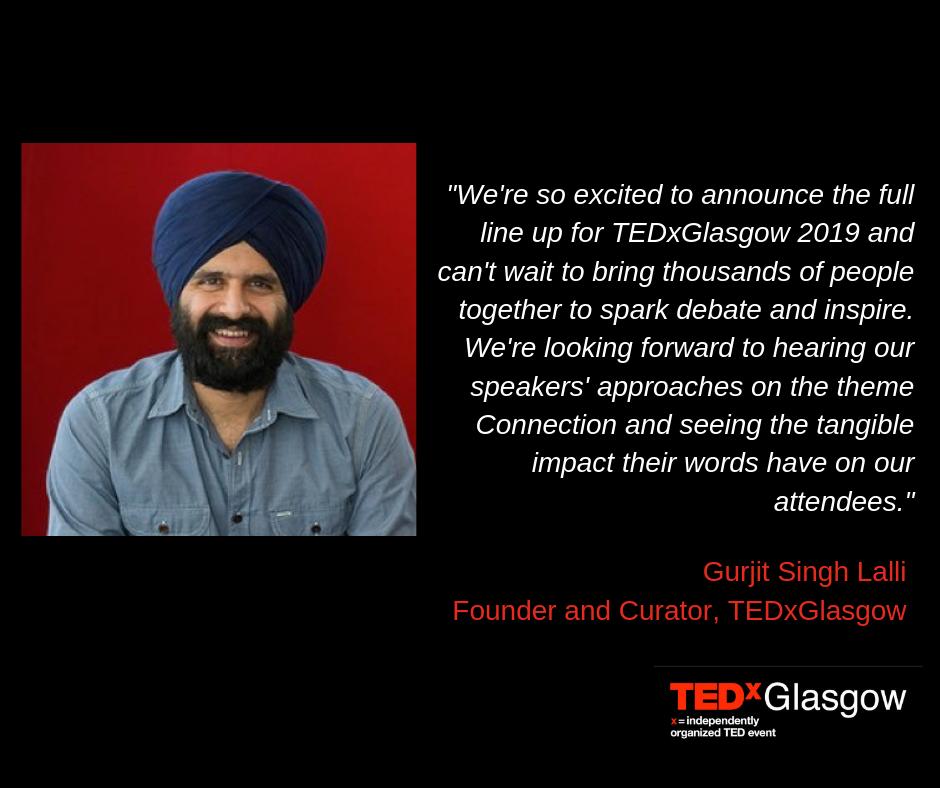 TEDxGlasgow (@tedxglasgow) on Twitter photo We know that #TEDxGla2019 is set to be a great event but, don't take our word for it.
Here's what TEDx Glasgow founder <a href="/GurjitLalli/">Gurjit Singh Lalli</a> had to say about #TEDxGla2019.
Interested? Check out our website for tickets and our full speaker line-up.
bit.ly/2vY5Xnz We know that #TEDxGla2019 is set to be a great event but, don't take our word for it.
Here's what TEDx Glasgow founder <a href="/GurjitLalli/">Gurjit Singh Lalli</a> had to say about #TEDxGla2019.
Interested? Check out our website for tickets and our full speaker line-up.
bit.ly/2vY5Xnz