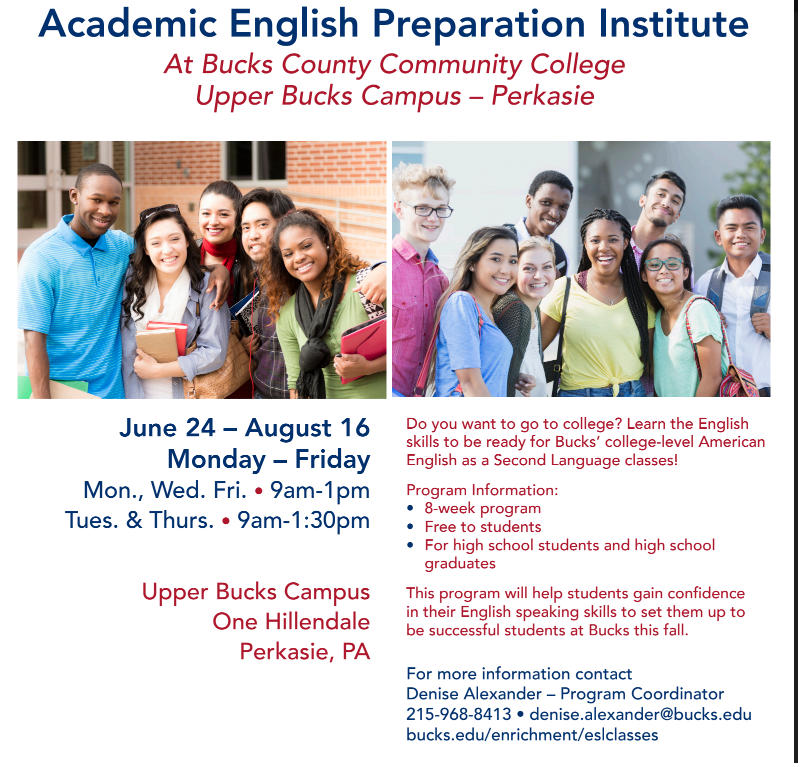 Bucks County Community College is offering a FREE Academic English Preparation Institute this summer for future students.  Check the flyer for more information: