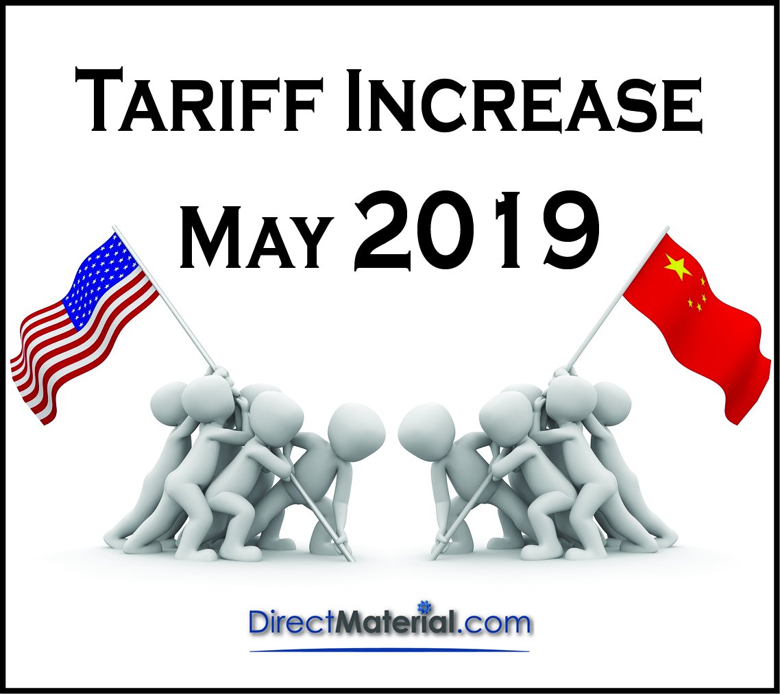 DirectMaterial's tweet photo. Due to the new tariff, we have to increase our prices 5%-12% as of May 24. To receive the pre-tariff rate, simply order before 5:00 PM CST on May 24, 2019. This offer is limited to our current stock, cannot be applied to blanket orders, and cannot be combined with other offers. https://t.co/huxPiprAwo