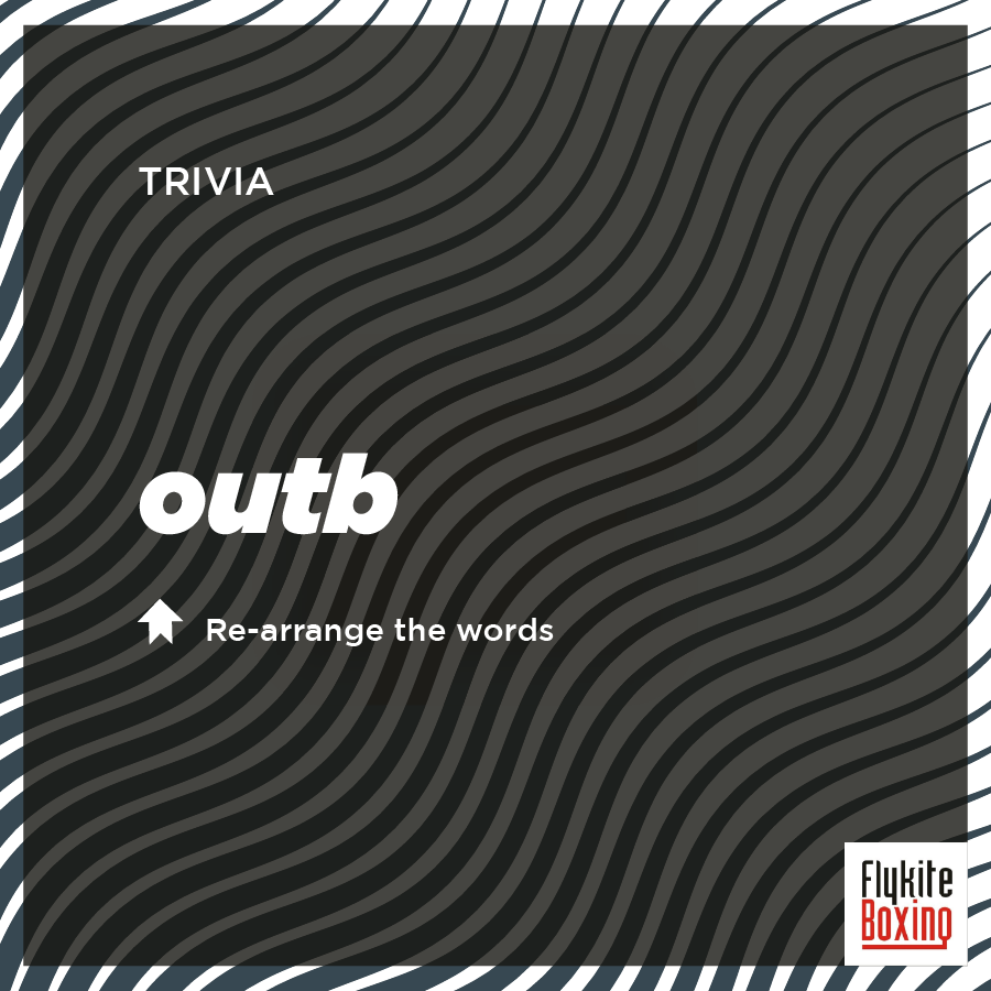 flykiteboxing's tweet photo. #TRIVIA - Rearrange the words - outb
.
.
.
.
.
#Flykiteboxing #Boxing #Boxer #Fight #Boxingqoute #motivation #fight #Muhammedali #FloydMayweather #Mayweather #rocky #Splufik #champion #boxers #fighter #gym #fitnessmotivation #fitness #weights #exercise #fitfam https://t.co/56EPjK0cvv