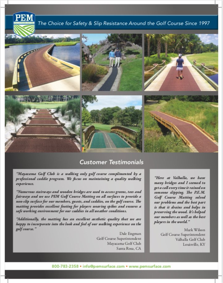If you have PEM Matting then you know how nice it is to have on your bridges and walkways. If not, it is certainly worth looking into. Let us know if you would a sample and we will send one your way. Just let us know!  
PH: (904) 249-9740
E-mail: tom@brennangolfsales.com