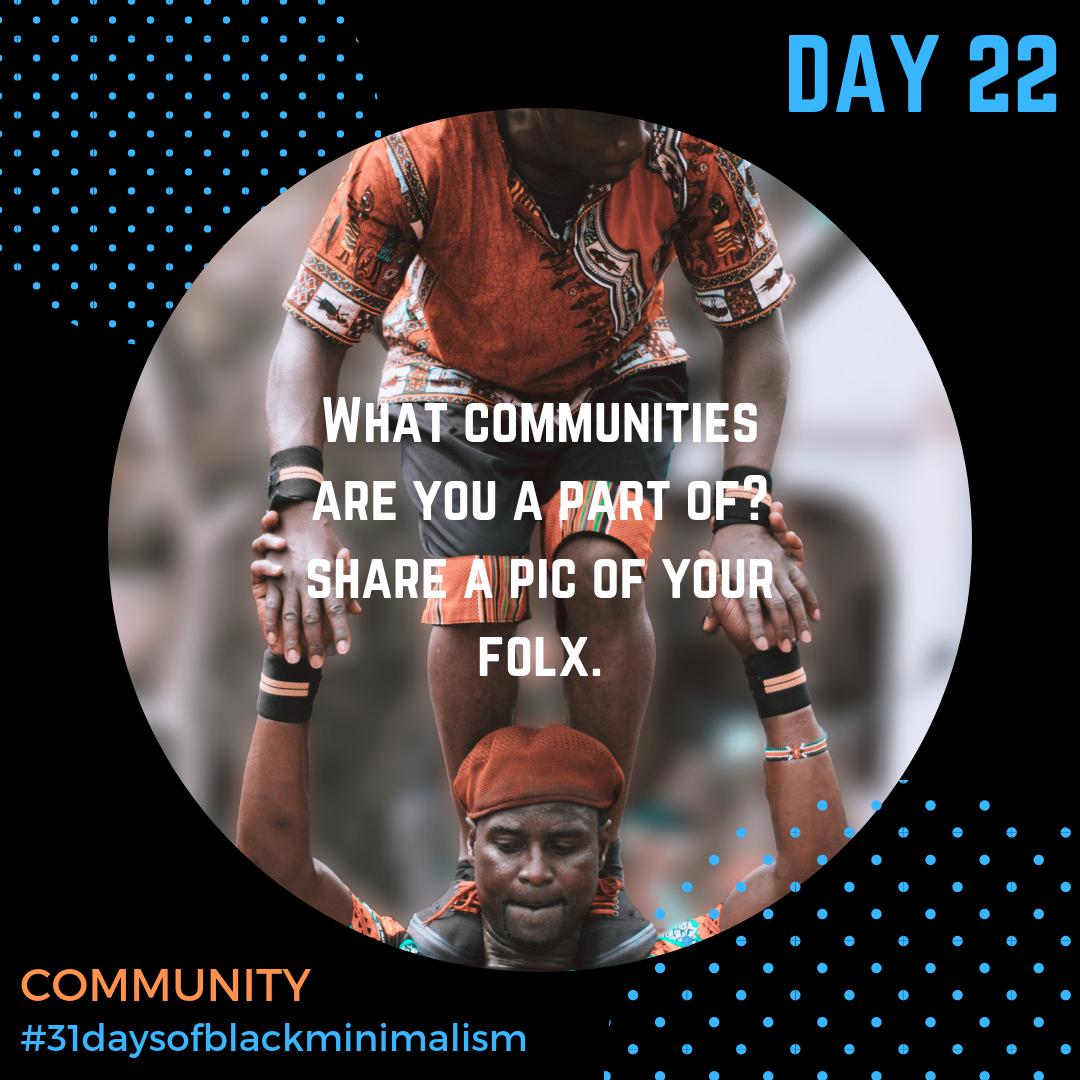 So much of this #31DaysofBlackMinimalism has been about building #community both analog and digital! We're social beings, and cultivating community is an important value. Today, share the communities that you value, that make you #feelseen and #inspired. Photo: @coreyapplesauce