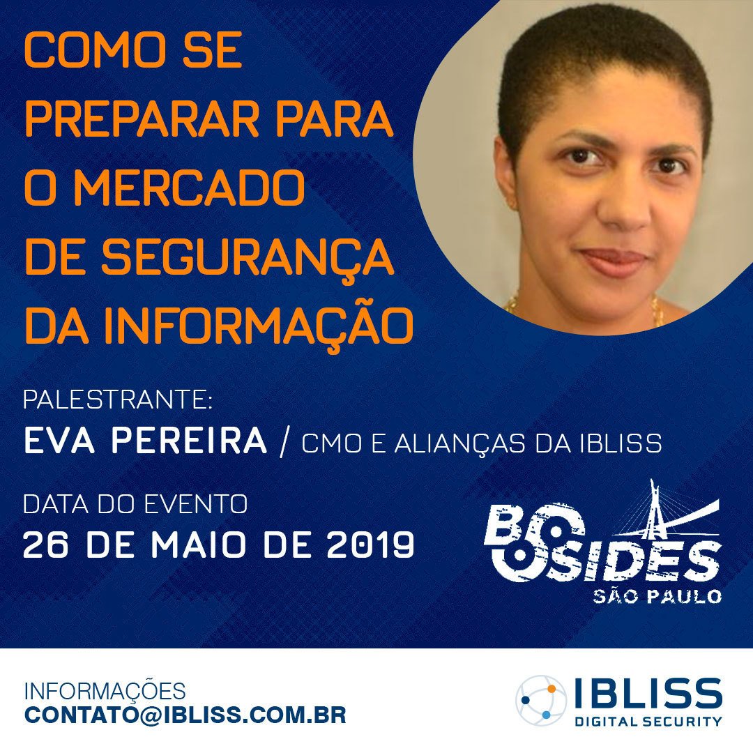 IBLISS's tweet photo. Presença confirmada dos profissionais da IBLISS, na 16ª edição do BSIDES, que acontece nos dias 25 e 26 de Maio, em São Paulo. Para Maiores informações acesse:
https://t.co/F8LrGkRG5N

#BSIDESSP #IBLISS #SEC4KIDS https://t.co/R19DmFmTta