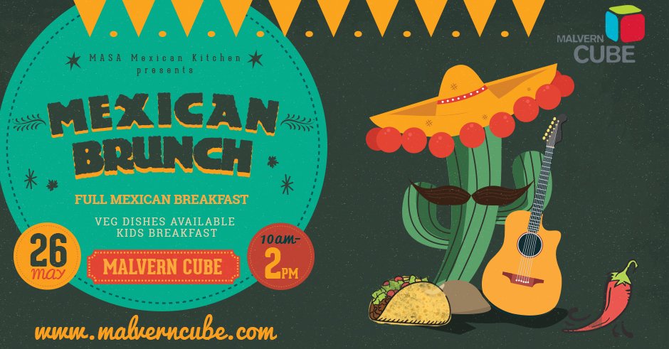 MalvernCube's tweet photo. MEXICAN BRUNCH - 26TH MAY - 10AM - 2PM  MASA Mexican Kitchens The centerpiece of the menu will be our ‘Full Mexican’ Breakfast all the classic Full English elements are given a Latin makeover.  You can find out more via our website. https://t.co/VveKhlS1y6   #worcestershirehour https://t.co/WFEXViHzgE