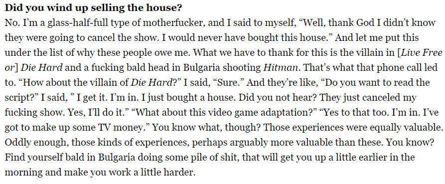 This Timothy Olyphant quote on why he ended up in a Hitman movie after Deadwood was cancelled is incredible. "Find yourself bald in Bulgaria doing some pile of shit, that will get you up a little earlier in the morning and make you work a little harder." rollingstone.com/tv/tv-features…