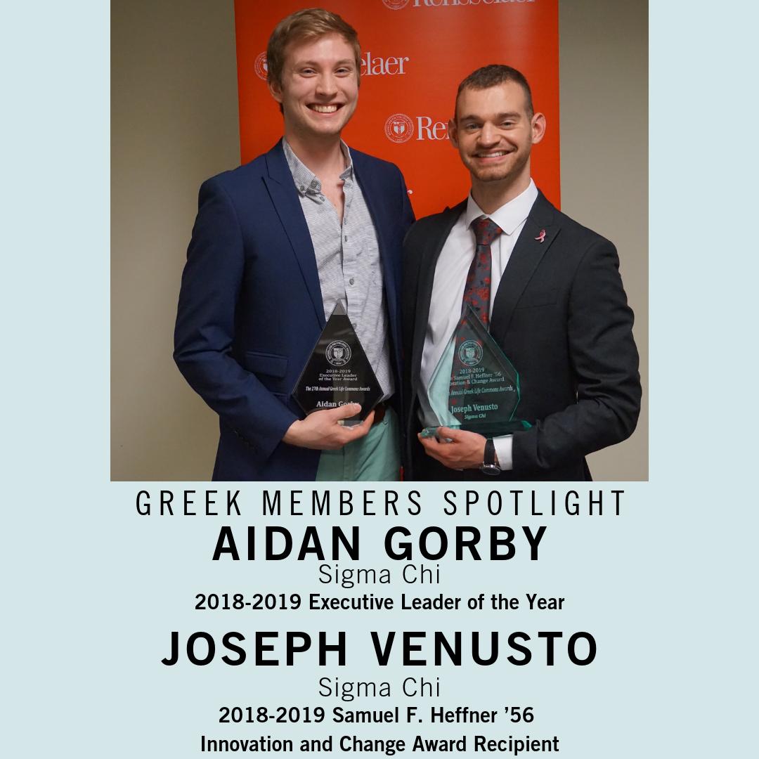 Double Greek Spotlight! Congratulations to Aidan Gorby the 2018-2019 Executive Leader of the Year and Joseph Venusto the 2018-2019 Samuel F. Heffner ’56 Innovation and Change Award recipient, both from <a href="/SigmaChi/">Sigma Chi Fraternity</a> #SigmaChi #RPIGreekLife