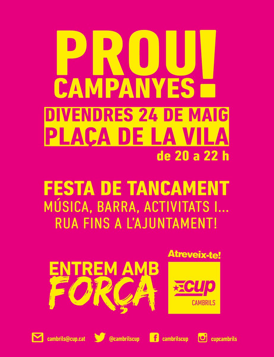 PROU campanyes! 🙆 A la CUP tenim ganes de començar a treballar! 💪 Aquest divendres 24 de maig 👉 Festa de tancament! 

Us esperem a les 20 h a la plaça de la Vila!  #EntremAmbForça

#AtreveixTe #Cambrils