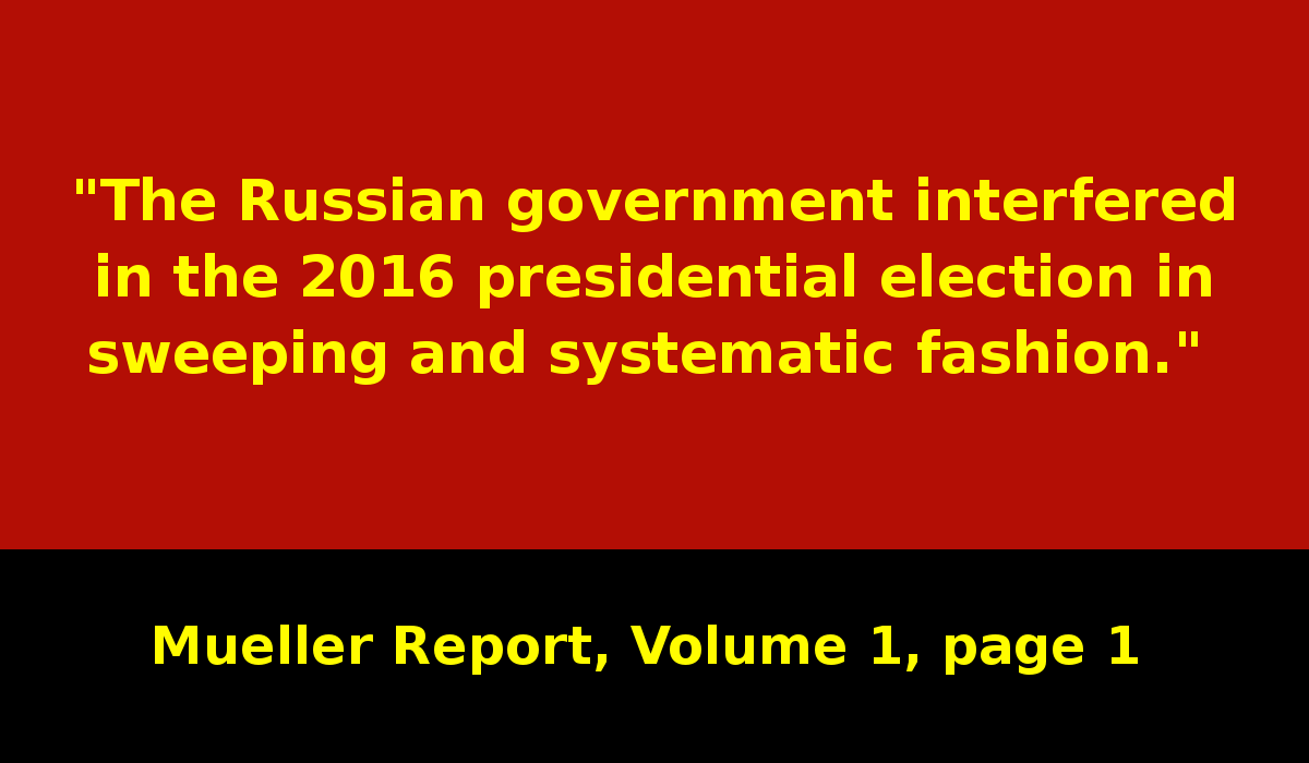 "The Russian government interfered in the 2016 presidential election in sweeping and systematic fashion." #MuellerReport https://www.justice.gov/storage/report.pdf