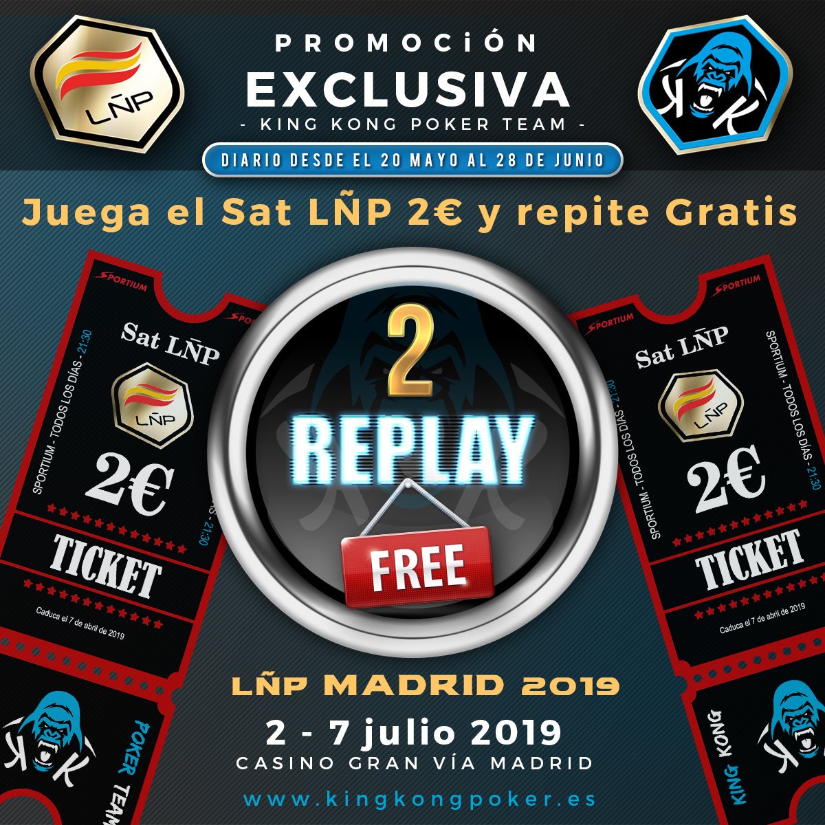 KingKongPoker's tweet photo. 🚨 SUPER PROMO #2REPLAYFREE 2€ 🚨
#RoadTo @ligaESpoker #LÑP4 @granviapoker

Ayer 2⃣#KinKones ganaron tickets:

🦍@arenyjazz
🦍#frannn

Todos los días 2 token🎟️de 2€ a los 2⃣mejores🦍#Kinkones que no obtengan premios en Sat de 2€ LÑP

GL🍀 

 🔽Info https://t.co/6QtUMWSi4o https://t.co/9aPGBQklPk