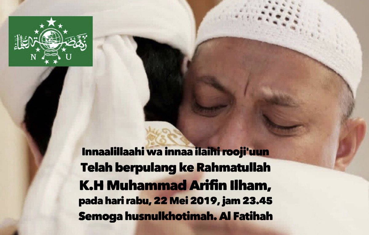 Innaalillaahi wa innaa ilaihi rooji'uun

Telah berpulang ke Rahmatullah 
  K.H Muhammad Arifin Ilham, pada hari rabu, 22 Mei 2019, jam 23.45
Semoga husnulkhotimah. 
Al Fatihah