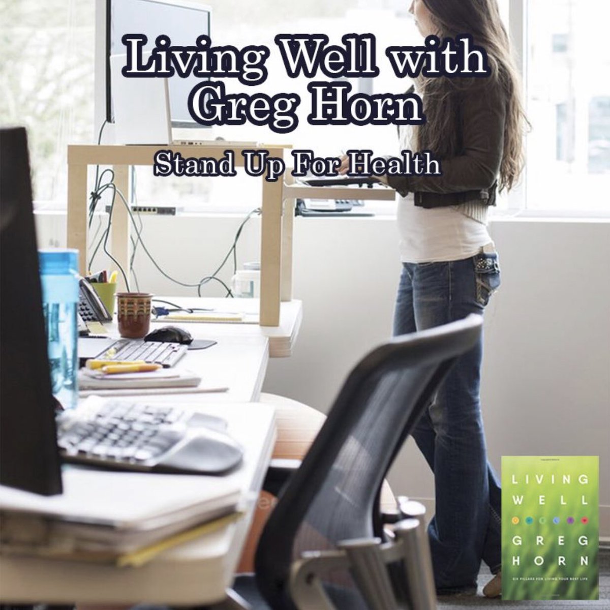 Living Well host Greg Horn explores the importance of an active lifestyle including standing throughout your day to minimize sedentary time. Listen now for tips on how to apply the practice to your life today: greghorn.com/podcast/. #LivingWell #StandUp #Health