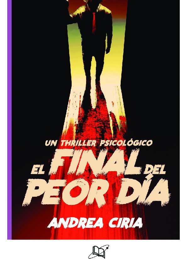 Haciendo uso del thriller psicológico, Andrea Ciria ha escrito #Elfinaldelpeordía. 

 Conócelo en facebook.com/El-final-del-p…