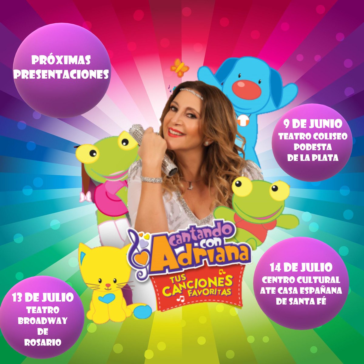 🎉Cantando con Adriana ¨Tus canciones favoritas¨🎉
PRÓXIMAS PRESENTACIONES:
🎈DOMINGO 9 DE JUNIO: Coliseo Podesta de la Plata. 
🎈SÁBADO 13 DE JULIO: Teatro Broadway de Rosario
🎈DOMINGO 14 DE JULIO: Centro Cultural Casa ATE de Santa Fé
Los esperamos!