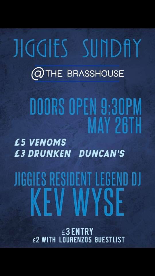 lovelourenzos's tweet photo. 💥💥 ITS BACK 💥💥

Jiggies Sunday @ The Brasshouse!!!

Pop your name down on our guestlist for discounted entry!!

£5 Venoms ✅
£3 Drunken Duncan’s ✅

It’s what bank holidays are all about!! 💜 https://t.co/LYMyOu0amx