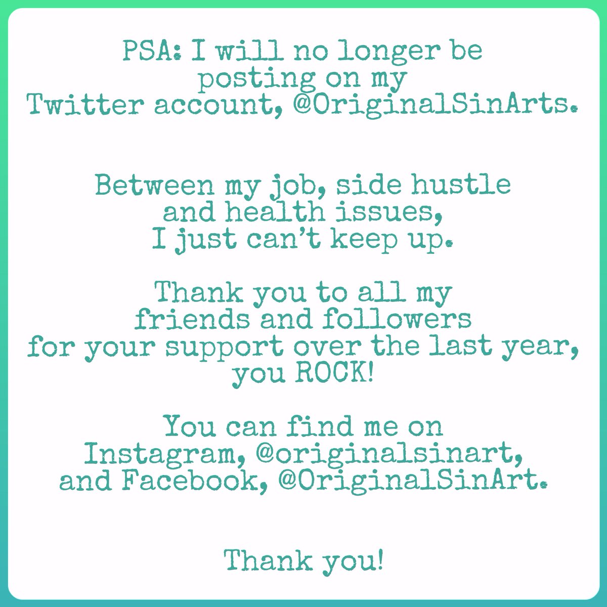 After a lot of soul searching, I have decided to stop using Twitter.  Thank you to everyone for the love and support you've shown me over the last year. I hope to see you on Instagram and Facebook instead!
*
 #originalsinart #originalsinarts #ciao #solongandthanksforallthefish