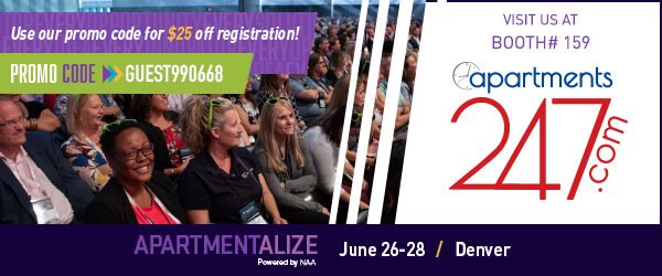 Don't miss us at NAA Apartmentalize!

June 27th &amp; 28th in Denver. You can find our awesome team at Booth #159.

Be sure to add Apartments247 to your NAA Apartmentalize planner &amp; we will see you there!

tinyurl.com/y3r5cs9l