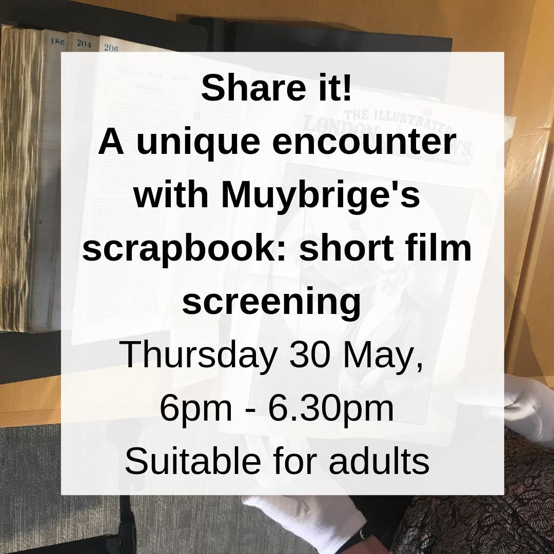 RBKheritage's tweet photo. Thu 30 May 6.00–6.30pm @KingstonMuseum 
Share it! Short Film screening by our #YoungPeoplesBoard on #Muybridge's #scrapbook a unique &amp; seldom seen treasure from #Kingston's collection Free | Book here https://t.co/xQzSh0Ibqp #MuybridgeWeek @RBKingston @inkingstonuk @TogadaStudio https://t.co/iz7GOKJFkv