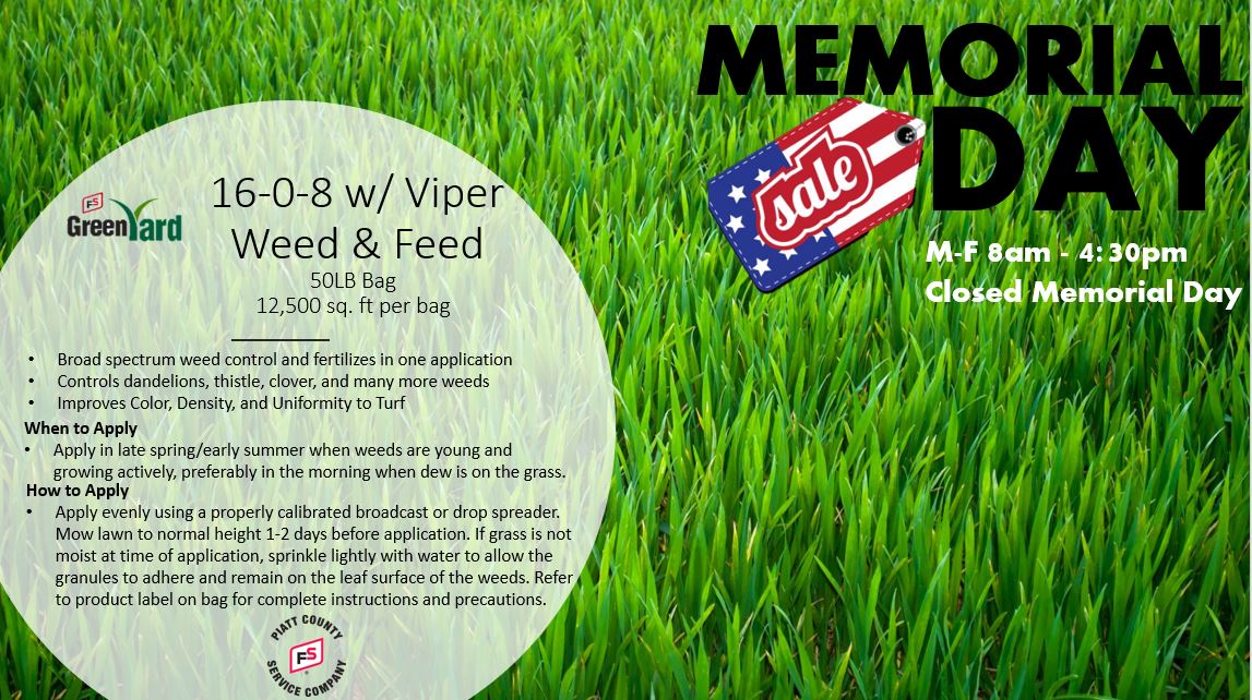 10% off a 50 LB bag of 16-0-8 w/ Viper – now through Friday. Come get your weed &amp; feed – Memorial Day weekend is the perfect time to apply!
