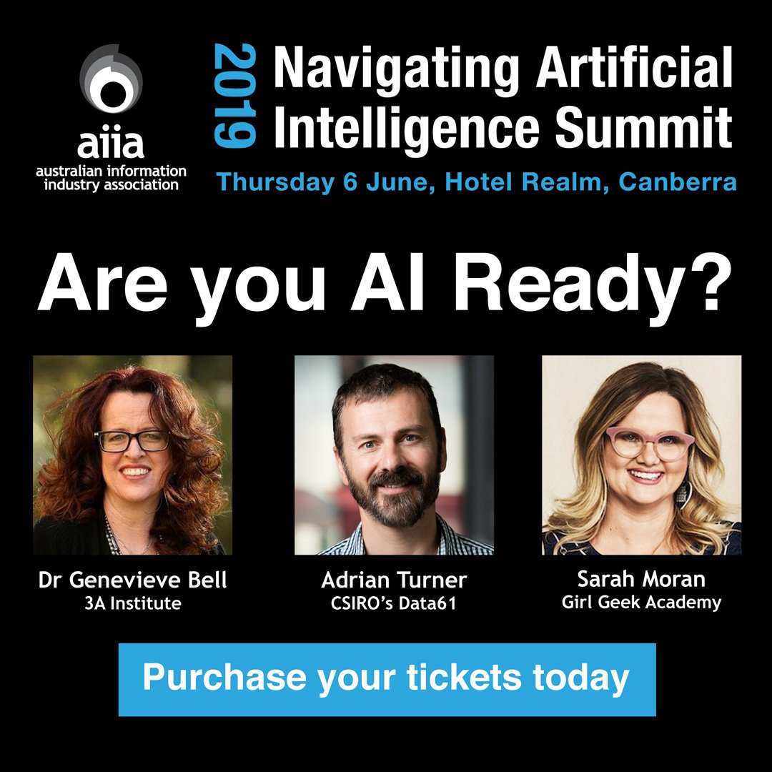 Get #AI ready, purchase UR TIX ASAP: bit.ly/2X4NT6U @feraldata @3AInstitute Adrian Turner @CSIROnews @Data61news @sarahmoran @GirlGeekAcademy #artificialintelligence #iot #government #digitalskills