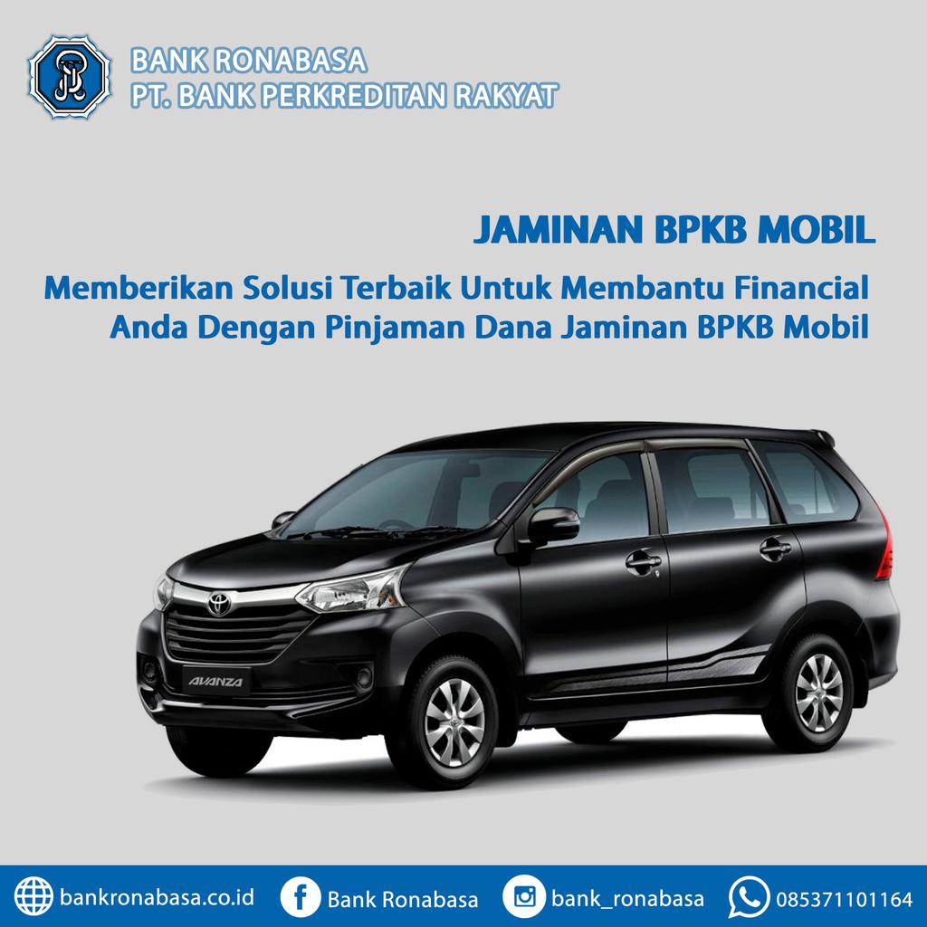 JAMINAN BPKB MOBIL
Memberikan solusi terbaik untuk membantu financial anda dengan pinjaman dana jaminan BPKB Mobil.

#Ronabasa
#BankRonabasa
#Pinjaman
#Kredit
#JaminanBPKB
#PinjamanResmi
#PinjamanProsesCepat
#Balikpapan
#Tenggarong
#Penajam
#KotaBangun