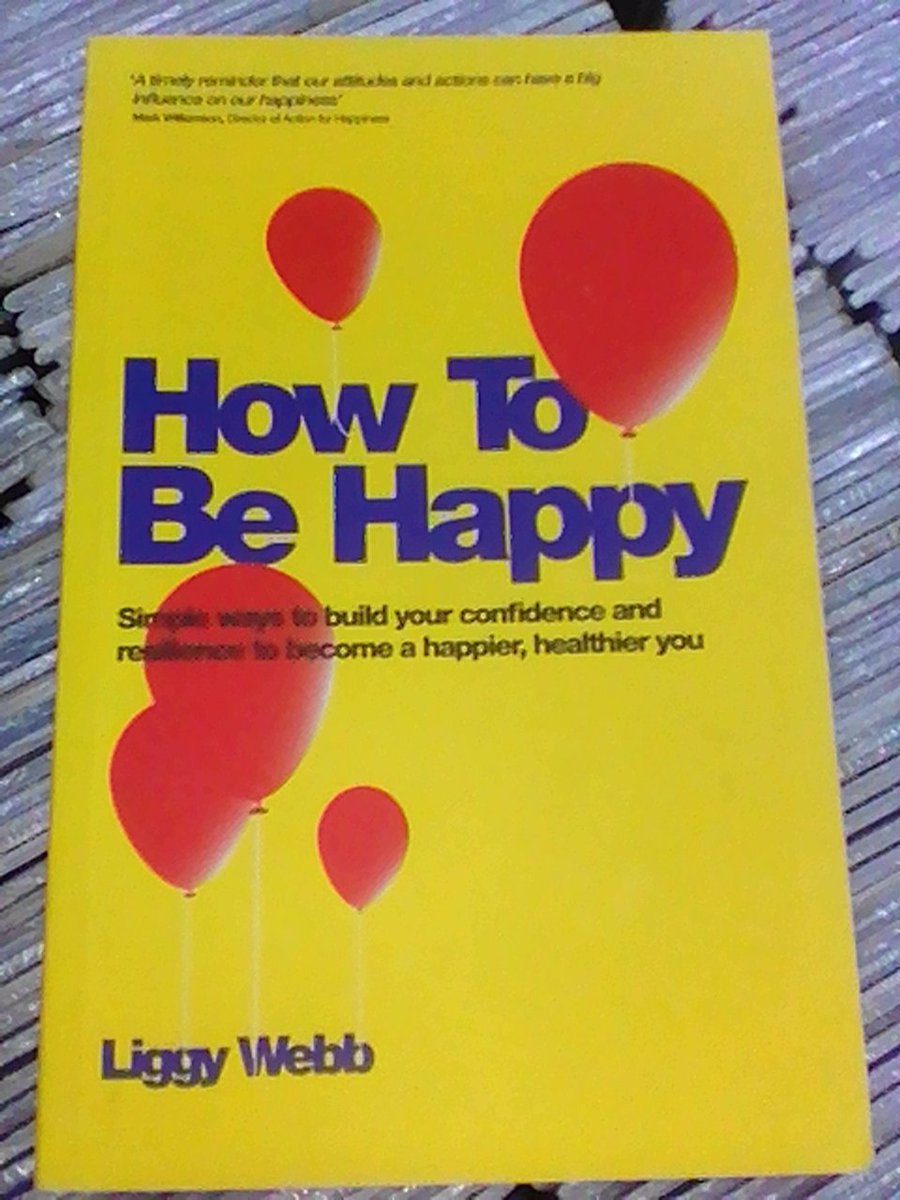 iamjanjandu's tweet image. How To Be Happy by Liggy Webb #readingmode #happinessisaChoice #healthiermind #inspired #life