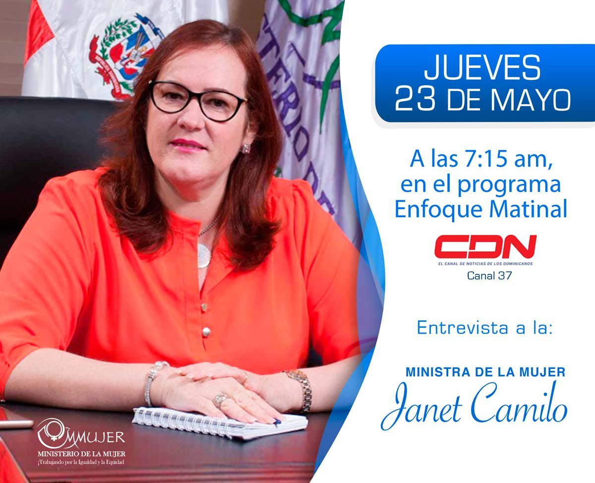 MMujerRD's tweet photo. En breve, ministra de la Mujer, Janet Camilo, en el programa Enfoque Matinal, que se transmite por @CDN37. ¡Sintoníza!
#MMujerRD #CDN #Canal37 https://t.co/zWarGZ8SAC