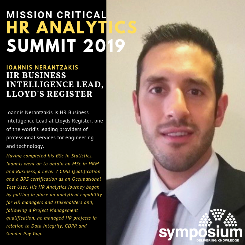 SympEvents's tweet photo. Mission Critical HR Analytics Summit 2019 will be chaired by Ioannis Nerantzakis, HR Business Intelligence Lead at @lloydsregister. You can find out more about the conference here https://t.co/gePgys6y0l #SEanalytics19 https://t.co/B4aMltOj4m