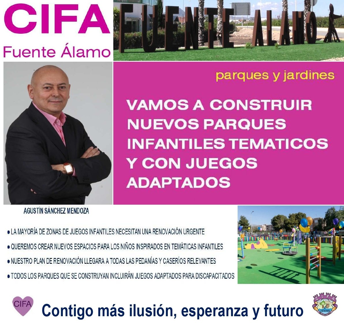 ▶️ CIFA FUENTE ÁLAMO QUIERE INICIAR LA RENOVACIÓN DE LAS ZONAS DE JUEGOS INFANTILES

💜 Contigo más ilusión, esperanza y futuro 💜

RECORDADNOS EL DOMINGO 26 DE MAYO