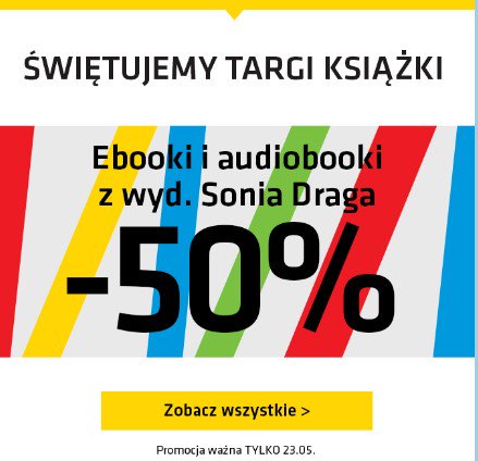 TanieCzytaniePL's tweet photo. ❗️PROMOCJA DNIA❗️
Wydawnictwo Sonia Draga @WydawSoniaDraga -50% taniej z okazji Warszawskich Targów Książki!
➡️Link do promocji : https://t.co/FSE6REHBvx
Foto: Virtualo
#virtualo
#warszawskietargiksiazki @PGENarodowy @kulturalnawawa https://t.co/FFcNu3XI1U