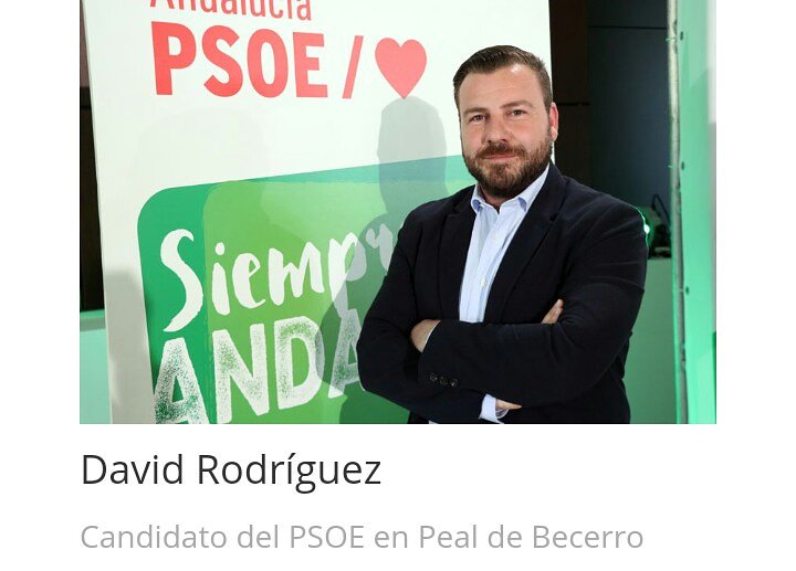 CONOCE A ...
___________
DAVID RODRÍGUEZ  

Candidato de #PealDeBecerro. 
Llega a esta legislatura cargado de ganas por afrontar nuevos retos y experiencia en el funcionamiento de un Ayuntamiento. Tus vecinos y vecinas saben lo que le conviene a #PealDeBecerro, por eso #VotaPSOE