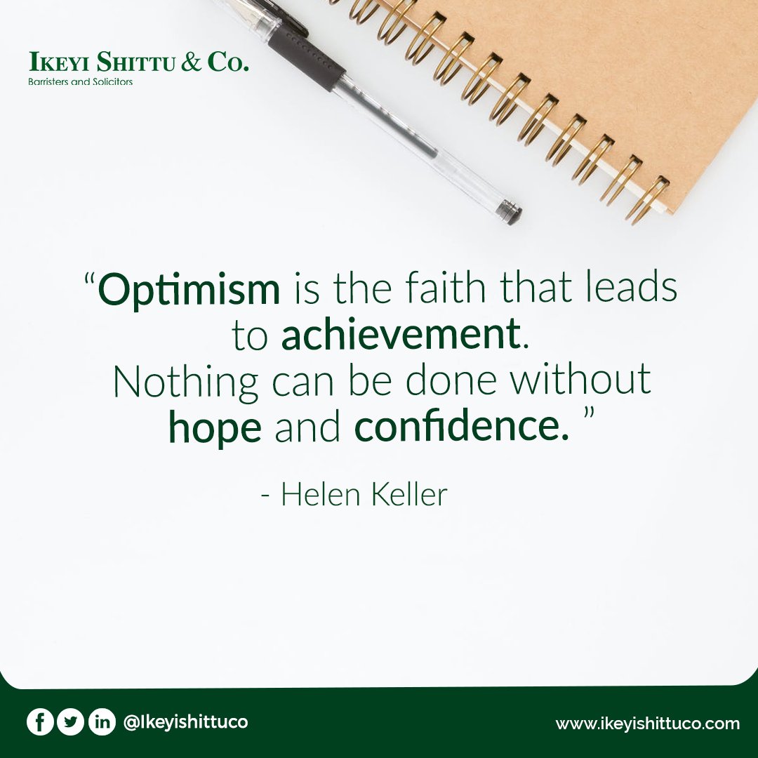 ikeyiShittuco's tweet photo. “Optimism is the faith that leads to achievement. 
Nothing can be done without hope and confidence. ”

- Helen Keller

#Ikeyishittuco #ThursdayThoughts #ThursdayMotivation https://t.co/4gTWnqsYZL