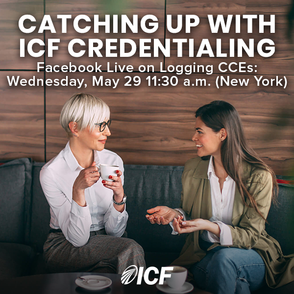 ICFHQ's tweet photo. Join us for our next #CatchingUpWithICFCredentialing, where we'll show you how to log CCE units in our new software platform. May 29 at 11:30 a.m. (New York0 https://t.co/2arWRXMjId https://t.co/2w4F1XMOor
