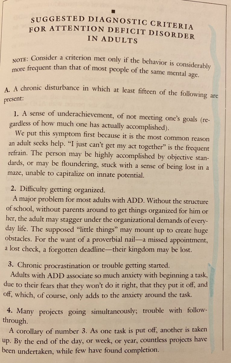 I took some pictures from a book about ADD/ADHD called “driven to distraction” -one of the best and most helpful resources I’ve read on the subject, these pages list symptoms and characteristics in the ADHD adult, which frequently get overlooked in research compared to children