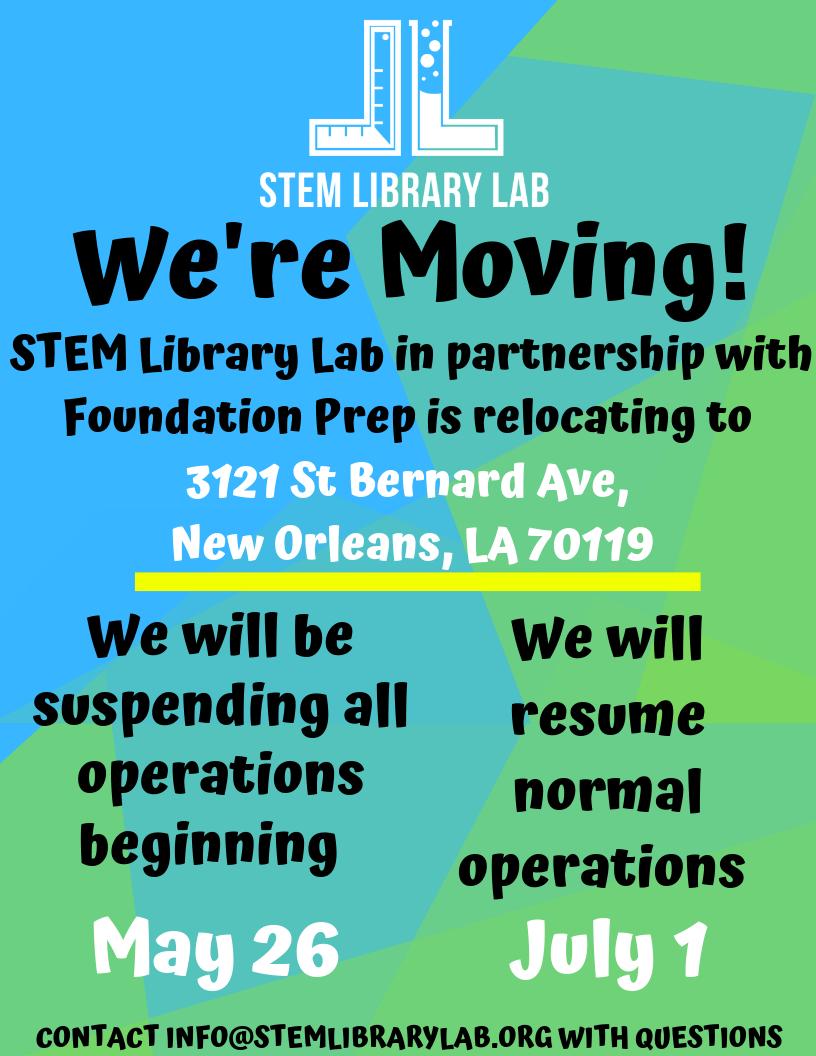 STEMLibraryLab's tweet image. Friends of SLL, we are moving! As of May 26th we will no longer be operational until we are all settled in at our new home on July 1st. Reach out to info@stemlibrarylab.org with questions!