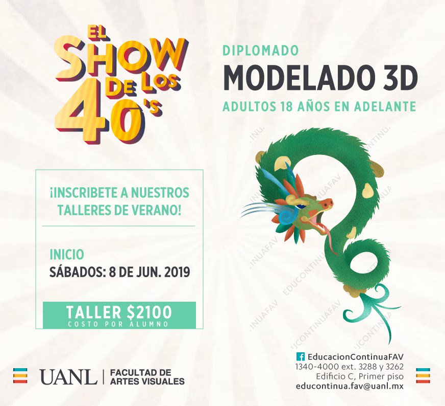 Talleres de Arte presenta: "El Show de los 40´s"
¡Inscríbete!

— Modelado 3D (Mayores de 14 años)

Inicio:
Sábados: 8 de Junio
Costo General: $2100

¡Inscripciones todo el mes de mayo!

Informes:
Tel. 1340-4000 ext. 3288 y 3262.
Lun. a Vie. de 9:00 am a 5:00 pm