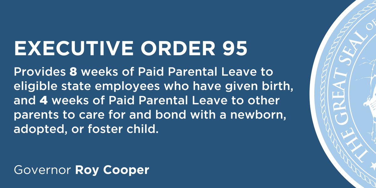 NC_Governor's tweet photo. Today, Gov. Cooper signed Executive Order 95, providing #PaidParentalLeave to eligible state employees. #EO95 https://t.co/jHwOtIDxKm